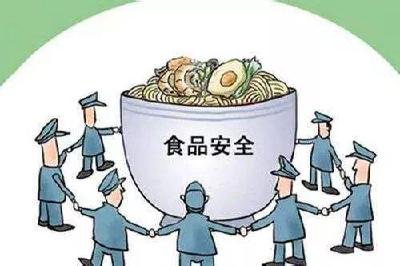 荆州四部门联手整治食品安全问题！打击这些重点