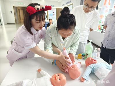从急救到抚触，这场“六一”新生儿科课堂藏满成长“秘籍”