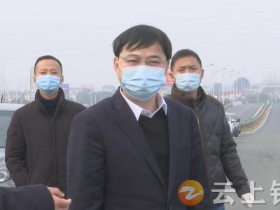 杨孟富检查督导春节期间市场供应 疫情防控 安全生产等工作