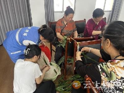郢中街道中果园社区：粽香悠悠话端午 网格浓浓一家亲