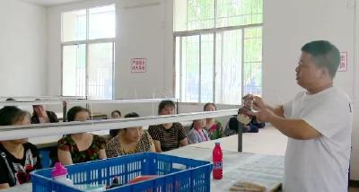 【聚焦精准扶贫⑨】河口乡：扶贫车间招工忙 困难群众实现家门口就业