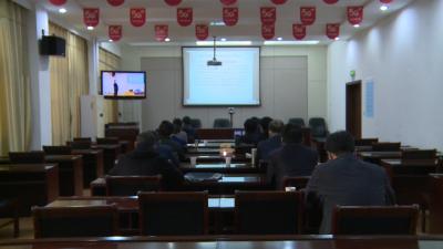 我县集中收看全市人大机关干部素质能力提升视频培训会