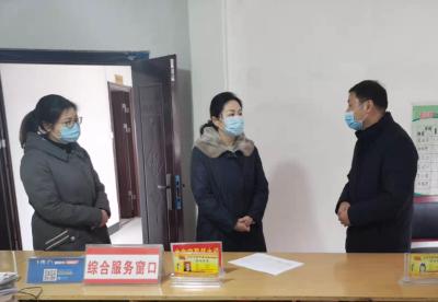 ​县领导督办薛坪镇疫情防控和基层党建工作