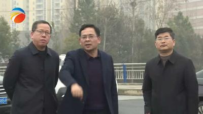 【视频】陈正红调研城区市政道路建设和春节保畅工作