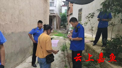 嘉鱼县城管执法局：不畏酷暑坚守一线切实做好“两违”巡查防控