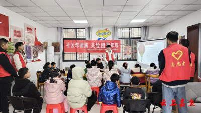 鱼岳镇北街社区开展“社区年画集 共绘团圆年味”活动