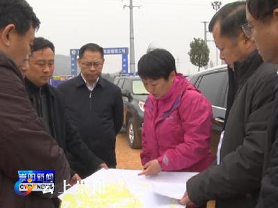 杭莺、郑俊华督导武深高速崇阳连接线项目建设时强调：强化措施 突破难点 加快推进项目建设进度
