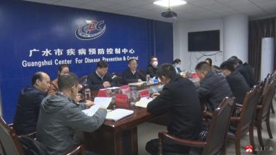 【越·广水】崔传金：把握疫情防控主动权 筑牢群防群控坚实屏障