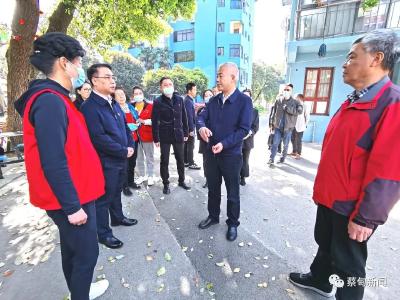 陈新垓调研督导党史学习教育工作：以党建高质量推动发展高质量