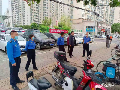张湾街道综合执法中心：坚守岗位优化环境 为民服务践行初心