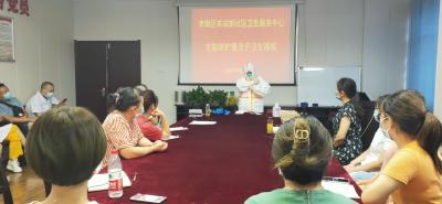 车站街社区卫生服务中心组织大规模核酸检测应急专班培训