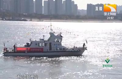 湖北开启春季护渔专项执法行动 坚决打好长江“十年禁渔”持久战